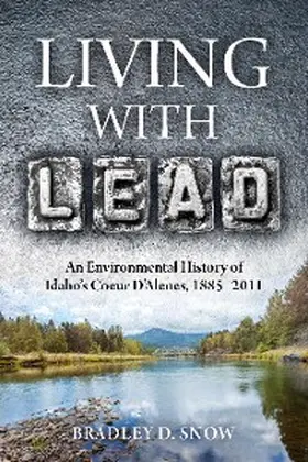 Snow |  Living with Lead | eBook | Sack Fachmedien