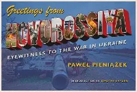 Pieniazek |  Greetings from Novorossiya | eBook | Sack Fachmedien