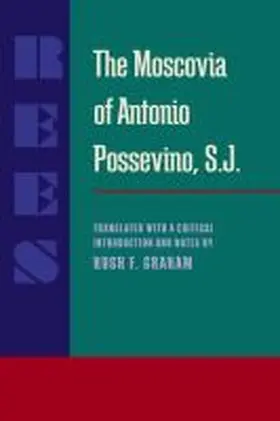 Possevino / Graham |  The Moscovia of Antonio Possevino, S.J. | Buch |  Sack Fachmedien