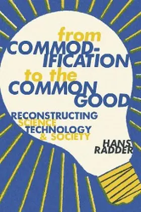 Radder |  From Commodification to the Common Good | eBook | Sack Fachmedien