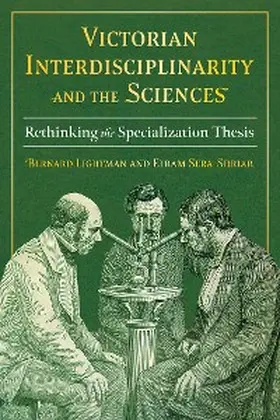 Lightman / Sera-Shriar |  Victorian Interdisciplinarity and the Sciences | eBook | Sack Fachmedien