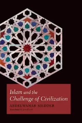 Meddeb |  Islam and the Challenge of Civilization | eBook | Sack Fachmedien
