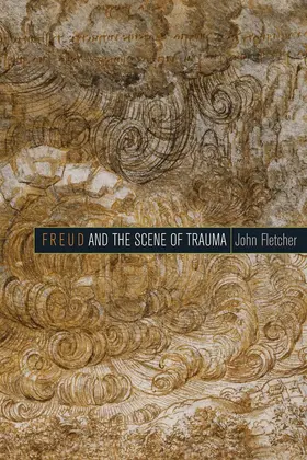 Fletcher |  Freud and the Scene of Trauma | eBook | Sack Fachmedien