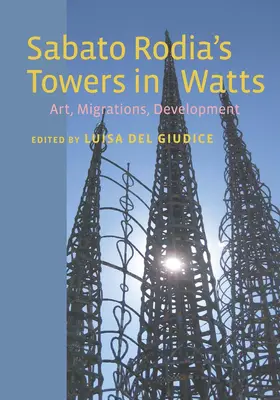 Giudice |  Sabato Rodia's Towers in Watts | eBook | Sack Fachmedien