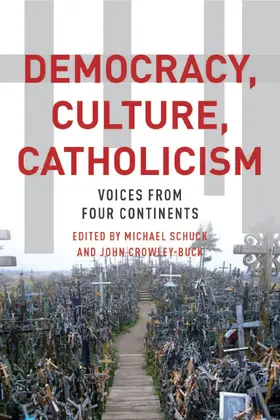 Schuck / Crowley-Buck |  Democracy, Culture, Catholicism | eBook | Sack Fachmedien