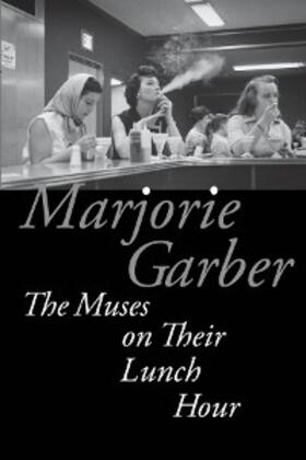 Garber |  Muses on Their Lunch Hour | eBook | Sack Fachmedien