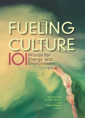 Wenzel / Yaeger / Szeman |  Fueling Culture | eBook | Sack Fachmedien