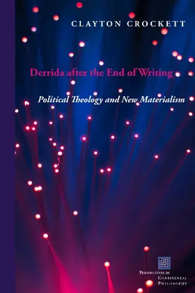 Crockett |  Derrida after the End of Writing | eBook | Sack Fachmedien