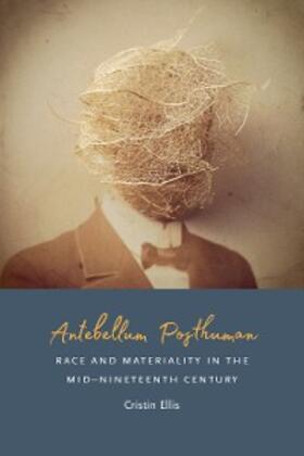 Ellis |  Antebellum Posthuman | eBook | Sack Fachmedien