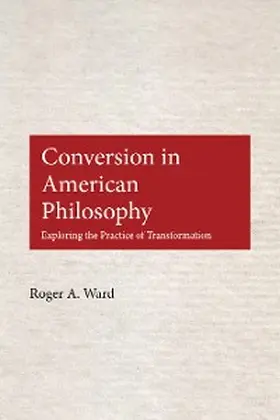 Ward |  Conversion in American Philosophy | eBook | Sack Fachmedien