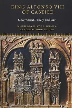 Gomez / Lincoln / Smith |  King Alfonso VIII of Castile | eBook | Sack Fachmedien