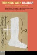 Stoler / Gourgouris / Lezra |  Thinking with Balibar | eBook | Sack Fachmedien
