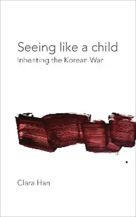 Han |  Seeing Like a Child | eBook | Sack Fachmedien