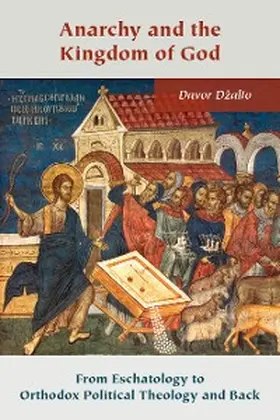 Dzalto |  Anarchy and the Kingdom of God | eBook | Sack Fachmedien