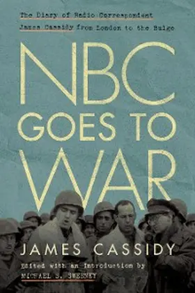 Cassidy / Sweeney |  NBC Goes to War | eBook | Sack Fachmedien