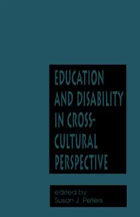 Peters | Education and Disability in Cross-Cultural Perspective | Buch | 978-0-8240-6988-9 | sack.de