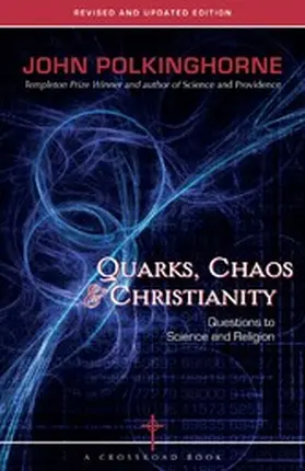 Polkinghorne | Quarks, Chaos & Christianity | E-Book | sack.de