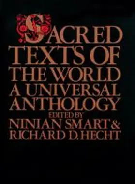 Smart / Hecht |  Sacred Texts of the World: A Universal Anthology | Buch |  Sack Fachmedien
