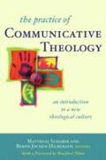 Scharer / Hilberath |  The Practice of Communicative Theology: An Introduction to a New Theological Culture | Buch |  Sack Fachmedien