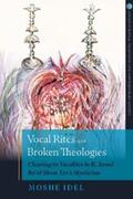 Idel |  Vocal Rites and Broken Theologies | eBook | Sack Fachmedien
