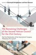 Böttigheimer / Dausner |  The Remaining Challenges of the Second Vatican Council for the 21st Century: The Final Declaration of the International Congress, "Disclosing the Coun | Buch |  Sack Fachmedien
