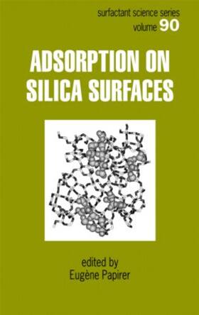 Papirer | Adsorption on Silica Surfaces | Buch | 978-0-8247-0003-4 | sack.de