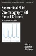 Anton / Berger |  Supercritical Fluid Chromatography with Patked Columns | Buch |  Sack Fachmedien