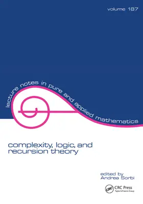 Sorbi |  Complexity, Logic, and Recursion Theory | Buch |  Sack Fachmedien