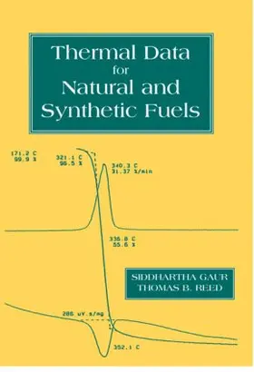 Gaur / Reed |  Thermal Data for Natural and Synthetic Fuels | Buch |  Sack Fachmedien
