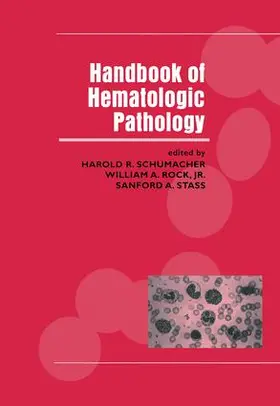 Schumacher / Rock / Stass |  Handbook of Hematologic Pathology | Buch |  Sack Fachmedien