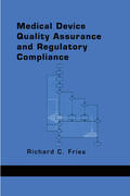 Fries |  Medical Device Quality Assurance and Regulatory Compliance | Buch |  Sack Fachmedien