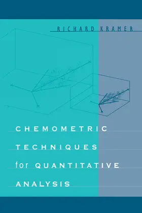 Kramer |  Chemometric Techniques for Quantitative Analysis | Buch |  Sack Fachmedien