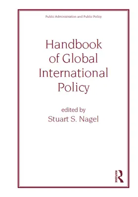 Nagel |  Handbook of Global International Policy | Buch |  Sack Fachmedien