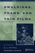 Mittal / Kumar |  Emulsions, Foams, and Thin Films | Buch |  Sack Fachmedien