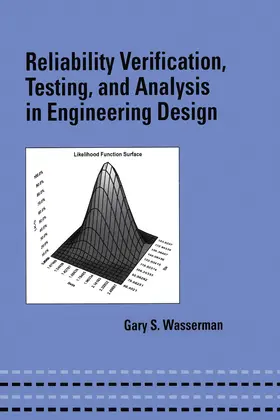 Wasserman | Reliability Verification, Testing, and Analysis in Engineering Design | Buch | 978-0-8247-0475-9 | sack.de
