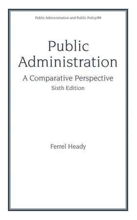 Heady |  Public Administration, A Comparative Perspective | Buch |  Sack Fachmedien