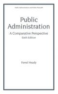Heady |  Public Administration, A Comparative Perspective | Buch |  Sack Fachmedien