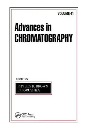 Brown / Grushka |  Advances in Chromatography | Buch |  Sack Fachmedien
