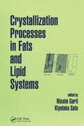 Garti / Sato |  Crystallization Processes in Fats and Lipid Systems | Buch |  Sack Fachmedien