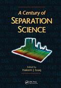 Issaq |  A Century of Separation Science | Buch |  Sack Fachmedien