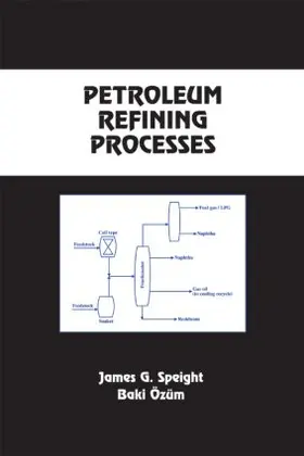 Speight / Ozum | Petroleum Refining Processes | Buch | 978-0-8247-0599-2 | sack.de