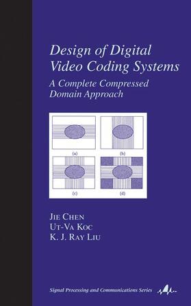 Chen / Koc / Liu | Design of Digital Video Coding Systems | Buch | 978-0-8247-0656-2 | sack.de