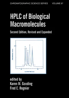 Gooding / Regnier |  Hplc Of Biological Macro- Molecules, Revised And Expanded | Buch |  Sack Fachmedien