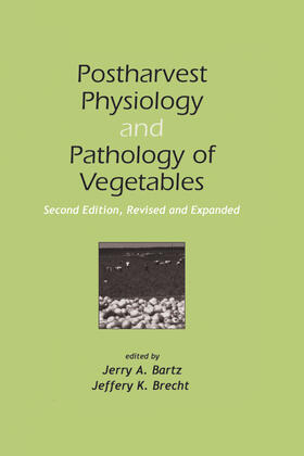 Bartz / Brecht | Postharvest Physiology and Pathology of Vegetables | Buch | 978-0-8247-0687-6 | sack.de
