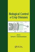 Gnanamanickam |  Biological Control of Crop Diseases | Buch |  Sack Fachmedien