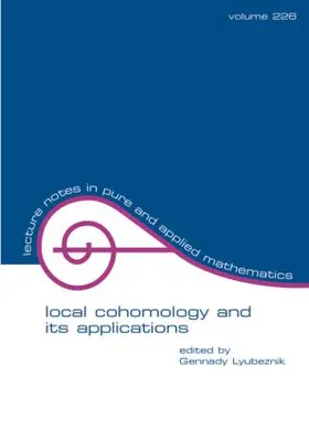 Lybeznik |  Local Cohomology and Its Applications | Buch |  Sack Fachmedien