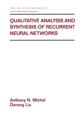 Michel / Liu |  Qualitative Analysis and Synthesis of Recurrent Neural Networks | Buch |  Sack Fachmedien