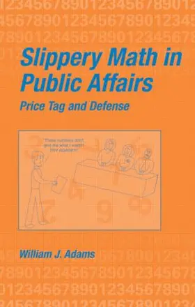 Adams |  Slippery Math In Public Affairs | Buch |  Sack Fachmedien