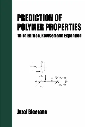 Bicerano | Prediction of Polymer Properties | Buch | 978-0-8247-0821-4 | sack.de