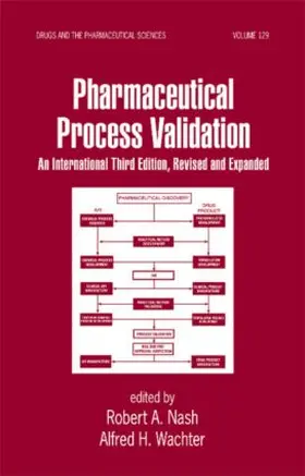 Nash / Wachter |  Pharmaceutical Process Validation | Buch |  Sack Fachmedien